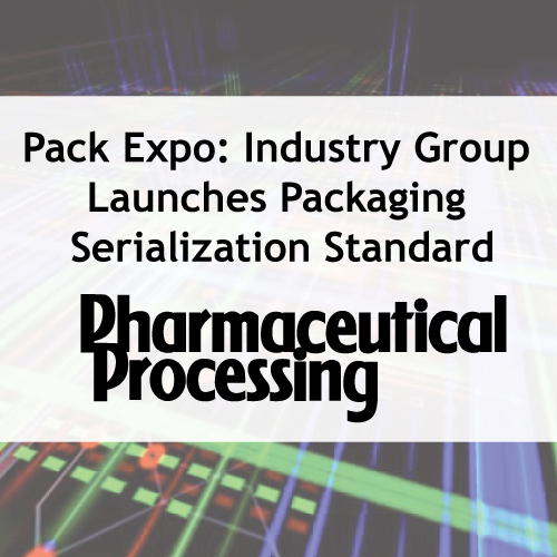 Image of Text saying Pack Expo: Industry Group Launches Packaging Serialization Standard