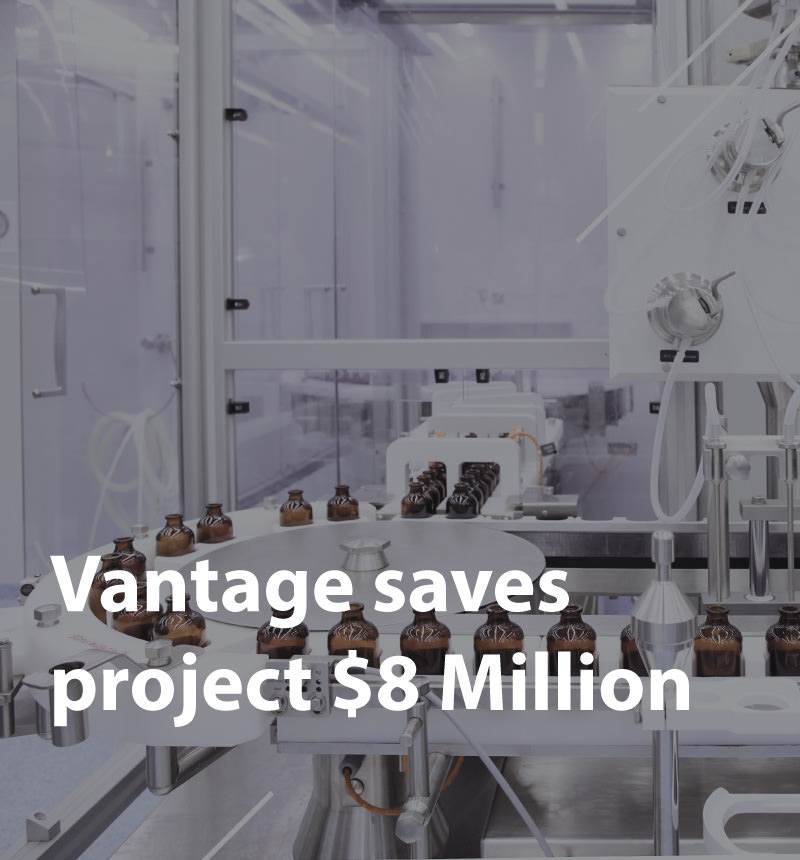 Image of text saying Vantage saves project $8 Million